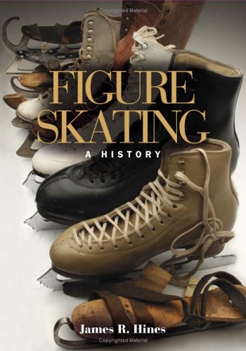 Figure Skating A HIstory  2005 9780252072864 Front Cover