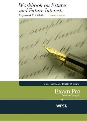 Exam Pro Workbook on Estates and Future Interests, 3d  3rd 2013 (Revised) 9780314286864 Front Cover