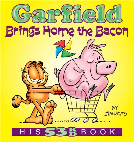 Garfield Brings Home the Bacon His 53rd Book N/A 9780345525864 Front Cover