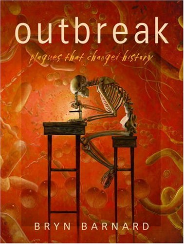 Outbreak! Plagues That Changed History  2006 9780375829864 Front Cover