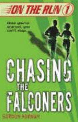Chasing the Falconers  2007 9780439943864 Front Cover