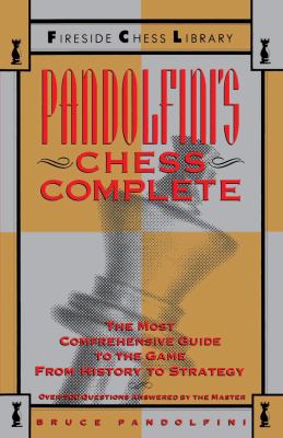 Pandolfini's Chess Complete The Most Comprehensive Guide to the Game, from History to Strategy  1992 9780671701864 Front Cover