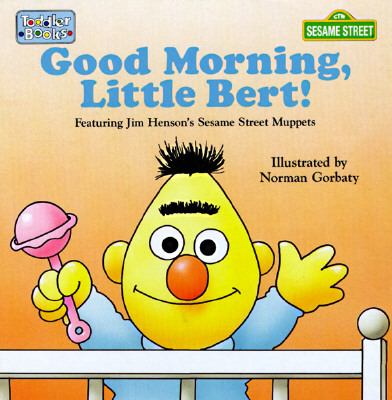 Good Morning, Little Bert  N/A 9780679888864 Front Cover