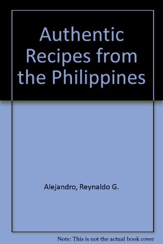 Authentic Recipes from the Philippines   2005 9780794602864 Front Cover