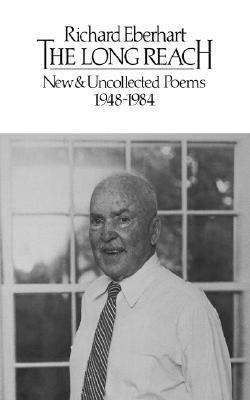Long Reach: New and Uncollected Poems 1948-1984   1984 9780811208864 Front Cover