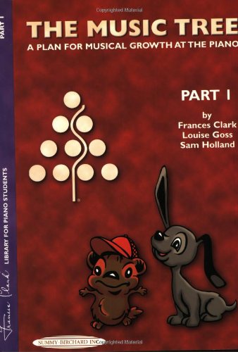 Music Tree Student's Book Part 1 -- a Plan for Musical Growth at the Piano  2000 (Revised) 9780874876864 Front Cover
