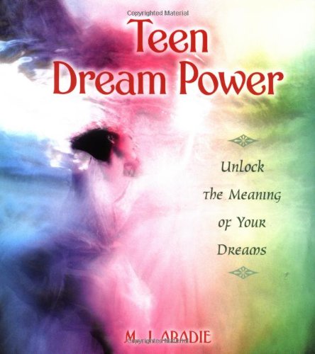 Teen Dream Power Unlock the Meaning of Your Dreams  2003 9780892810864 Front Cover