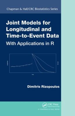 Joint Models for Longitudinal and Time-To-Event Data With Applications in R  2012 9781439872864 Front Cover