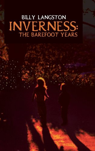 Inverness: the Barefoot Years:   2013 9781481729864 Front Cover