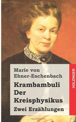 Krambambuli / der Kreisphysikus Zwei Erzï¿½hlungen N/A 9781482397864 Front Cover