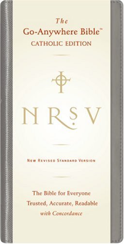 NRSV Go-Anywhere Bible The Bible for Everyone Trusted, Accurate, Readable with Concordance N/A 9780061244865 Front Cover