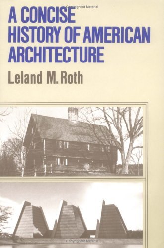 Concise History of American Architecture   1981 (Revised) 9780064300865 Front Cover