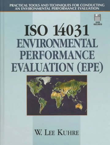 ISO 14031 - Environmental Performance Evaluation (EPE) Book Practical Tools and Techniques for Conducting  1998 9780132681865 Front Cover