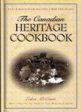 Canadian Heritage Cookbook A Celebration of Recipes from the Heart N/A 9780135734865 Front Cover