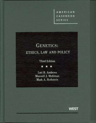 Genetics Ethics, Law and Policy 3rd 2010 (Revised) 9780314911865 Front Cover