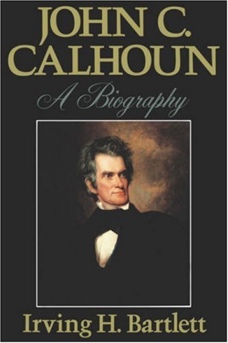 John C. Calhoun A Biography N/A 9780393332865 Front Cover