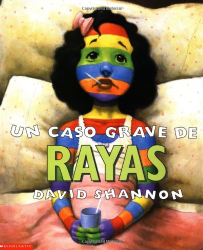 Caso Grave de Rayas (a Bad Case of Stripes)  N/A 9780439409865 Front Cover