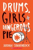Drums, Girls, and Dangerous Pie  N/A 9780545722865 Front Cover