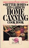 Better Homes and Gardens Home Canning Cookbook N/A 9780553121865 Front Cover