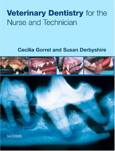 Veterinary Dentistry for the Nurse and Technician   2005 9780750652865 Front Cover