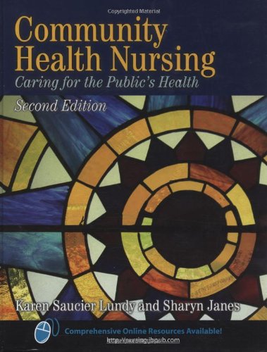 Community Health Nursing Caring for the Public's Health 2nd 2009 (Revised) 9780763717865 Front Cover