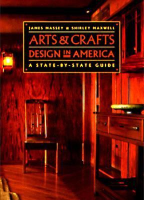Arts and Crafts Design in America A State-by-State Guide  1998 9780811818865 Front Cover