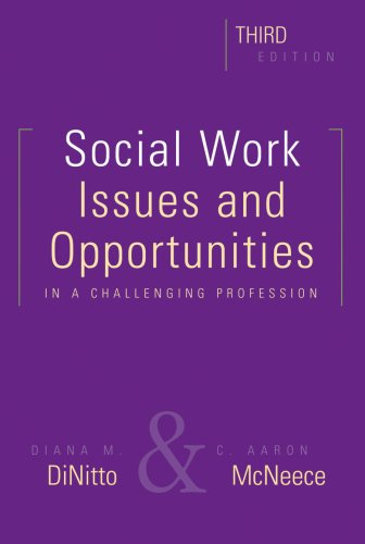 Social Work : Issues and Opportunities in a Challenging Profession 3rd 2007 9780925065865 Front Cover