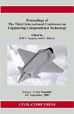 Proceedings of the Third International Conference on Engineering Computational Technology:   2003 9780948749865 Front Cover