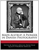 Mads Alstrup A Pioneer in Danish Photography N/A 9781241098865 Front Cover