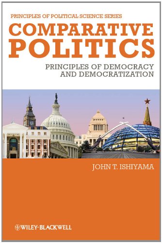 Comparative Politics Principles of Democracy and Democratization  2011 9781405186865 Front Cover