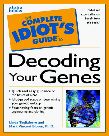 Complete Idiot's Guide to Decoding Your Genes   1999 9780028635866 Front Cover
