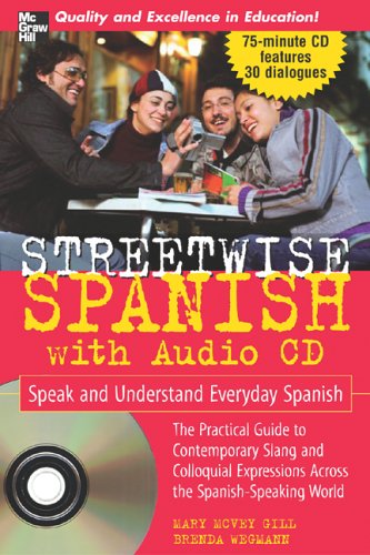 Streetwise Spanish (Book + 1CD) Speak and Understand Colloquial Spanish 2nd 2006 (Revised) 9780071460866 Front Cover