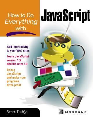 How to Do Everything with JavaScript  N/A 9780072252866 Front Cover