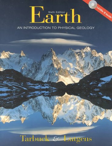 Earth A Introduction to Physical Geology 6th 1999 9780130282866 Front Cover