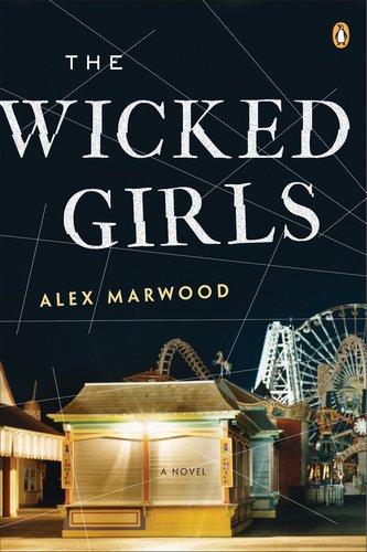 Wicked Girls A Novel N/A 9780143123866 Front Cover