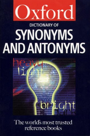 Dictionary of Synonyms and Antonyms  2nd 1999 (Revised) 9780198602866 Front Cover