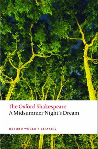 Midsummer Night's Dream The Oxford ShakespeareA Midsummer Night's Dream  2008 9780199535866 Front Cover