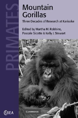 Mountain Gorillas Three Decades of Research at Karisoke  2005 9780521019866 Front Cover