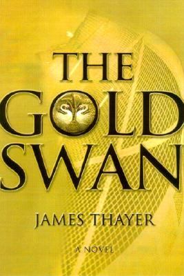 Gold Swan A Novel  2002 9780684862866 Front Cover