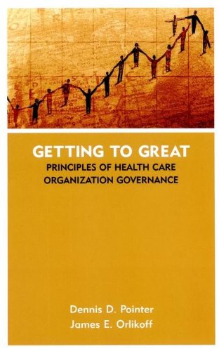 Getting to Great Principles of Health Care Organization Governance  2002 9780787963866 Front Cover