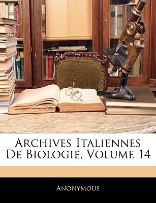 Archives Italiennes de Biologie N/A 9781144026866 Front Cover