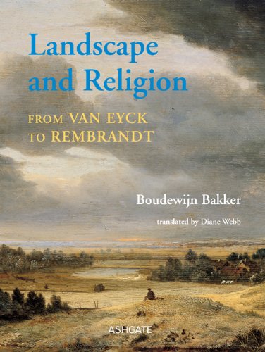 Landscape and Religion From Van Eyck to Rembrandt  2012 9781409404866 Front Cover