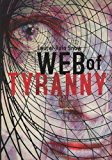 Web of Tyranny  N/A 9781419656866 Front Cover