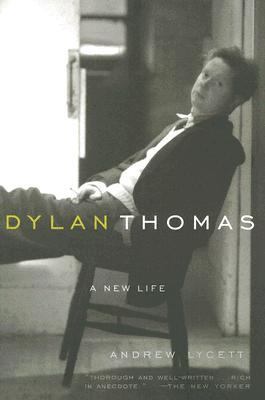 Dylan Thomas A New Life N/A 9781585676866 Front Cover