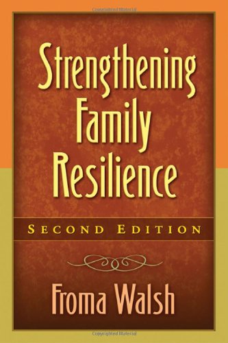 Strengthening Family Resilience, Second Edition  2nd 2006 (Revised) 9781593851866 Front Cover