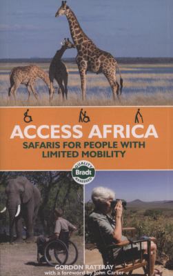 Access Africa Safaris for People with Limited Mobility  2009 9781841622866 Front Cover