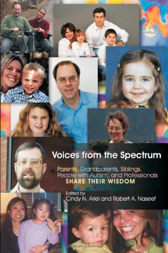 Voices from the Spectrum Parents, Grandparents, Siblings, People with Autism, and Professionals Share Their Wisdom  2005 9781843107866 Front Cover
