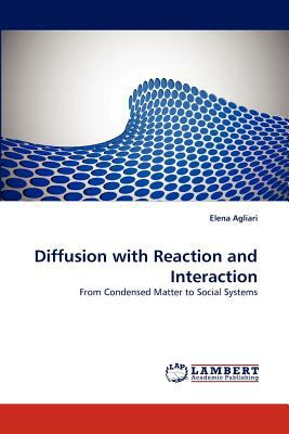 Diffusion with Reaction and Interaction  N/A 9783843374866 Front Cover