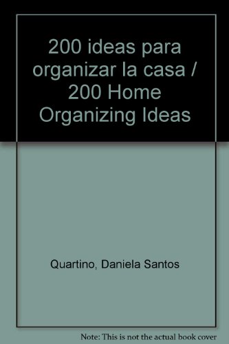 200 Ideas Para el Orden En Casa   2010 9786074041866 Front Cover