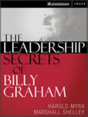 Leadership Secrets of Billy Graham   2005 9780310267867 Front Cover